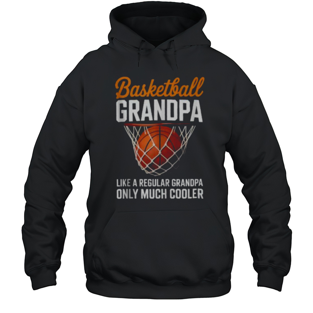 Basketball Grandpa Cool Guy Hoops Baller Court Sport Dad Shirt Unisex Hoodie