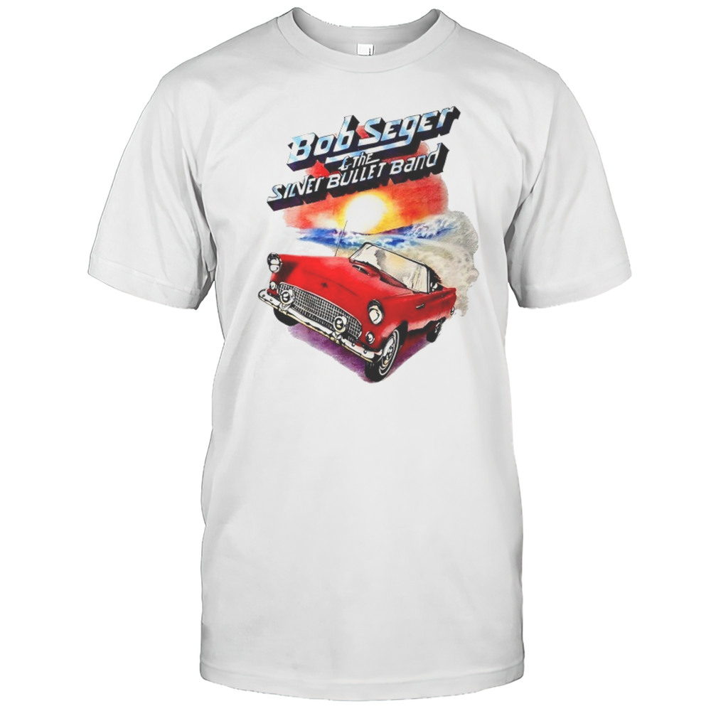 Bob Seger And The Silver Bullet Band Car Shirt