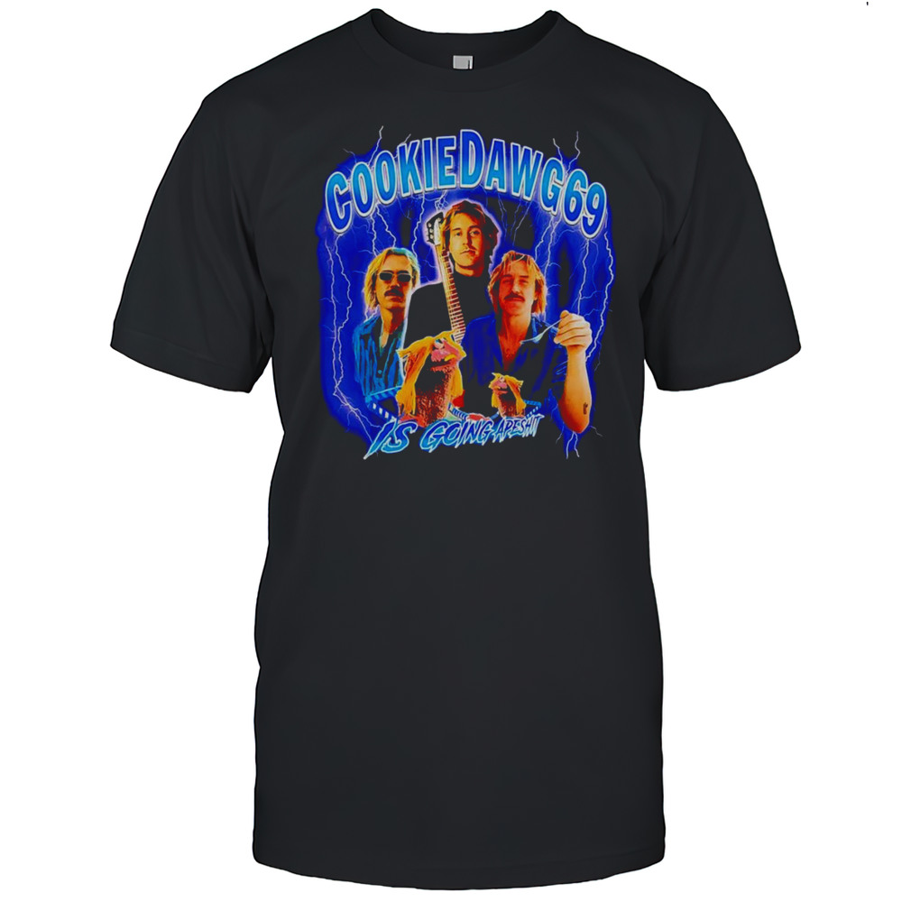 CookieDawg69 Is Going Apeshit Shirt