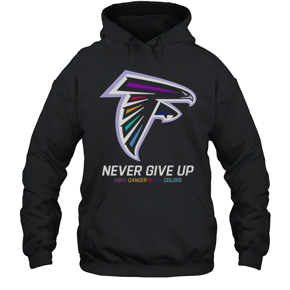 Never Give Up Fight Cancer In All Colors Atlanta Falcons Shirt Unisex Hoodie