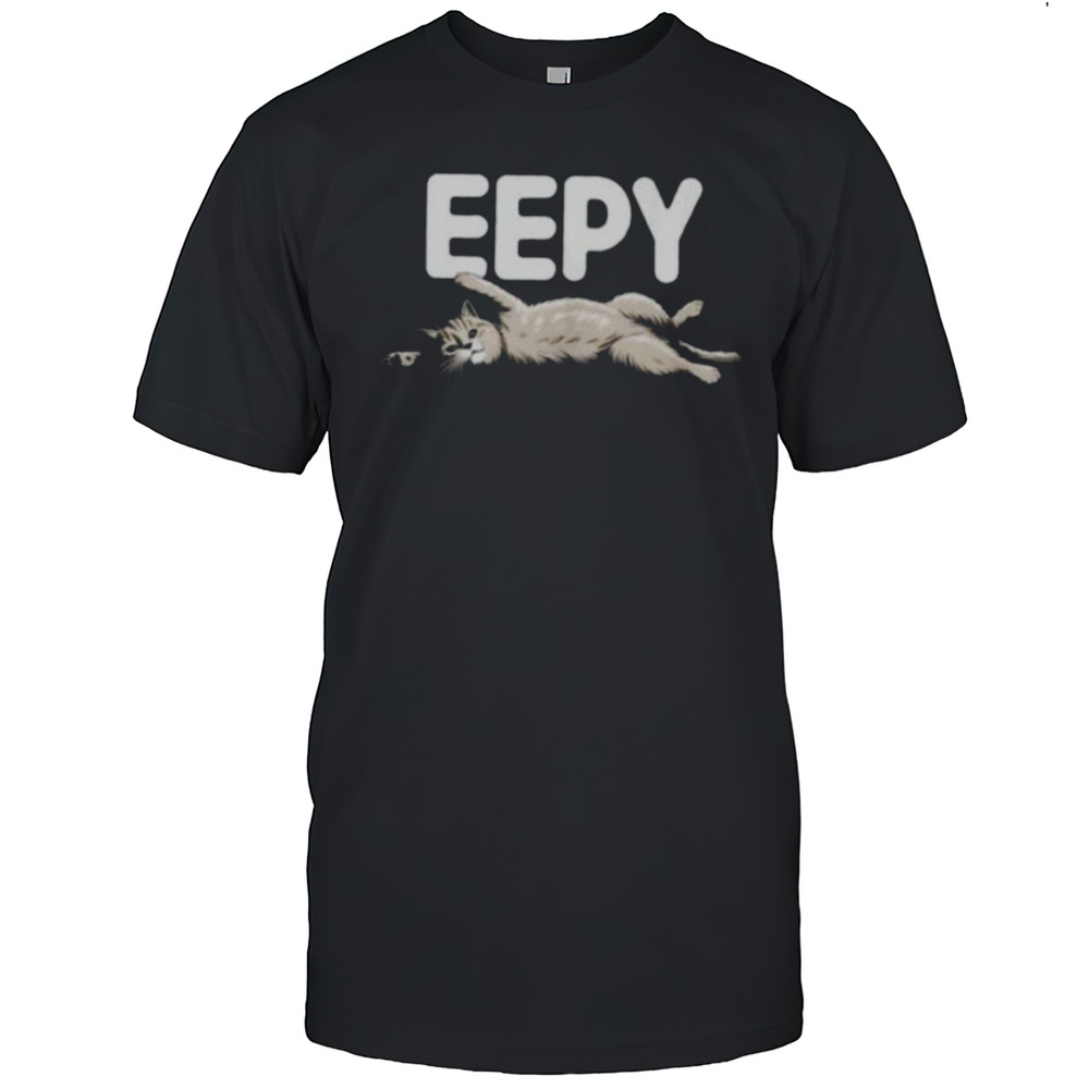 Sleepy Cat EEPY Kitten Funny Animal Lover Shirt