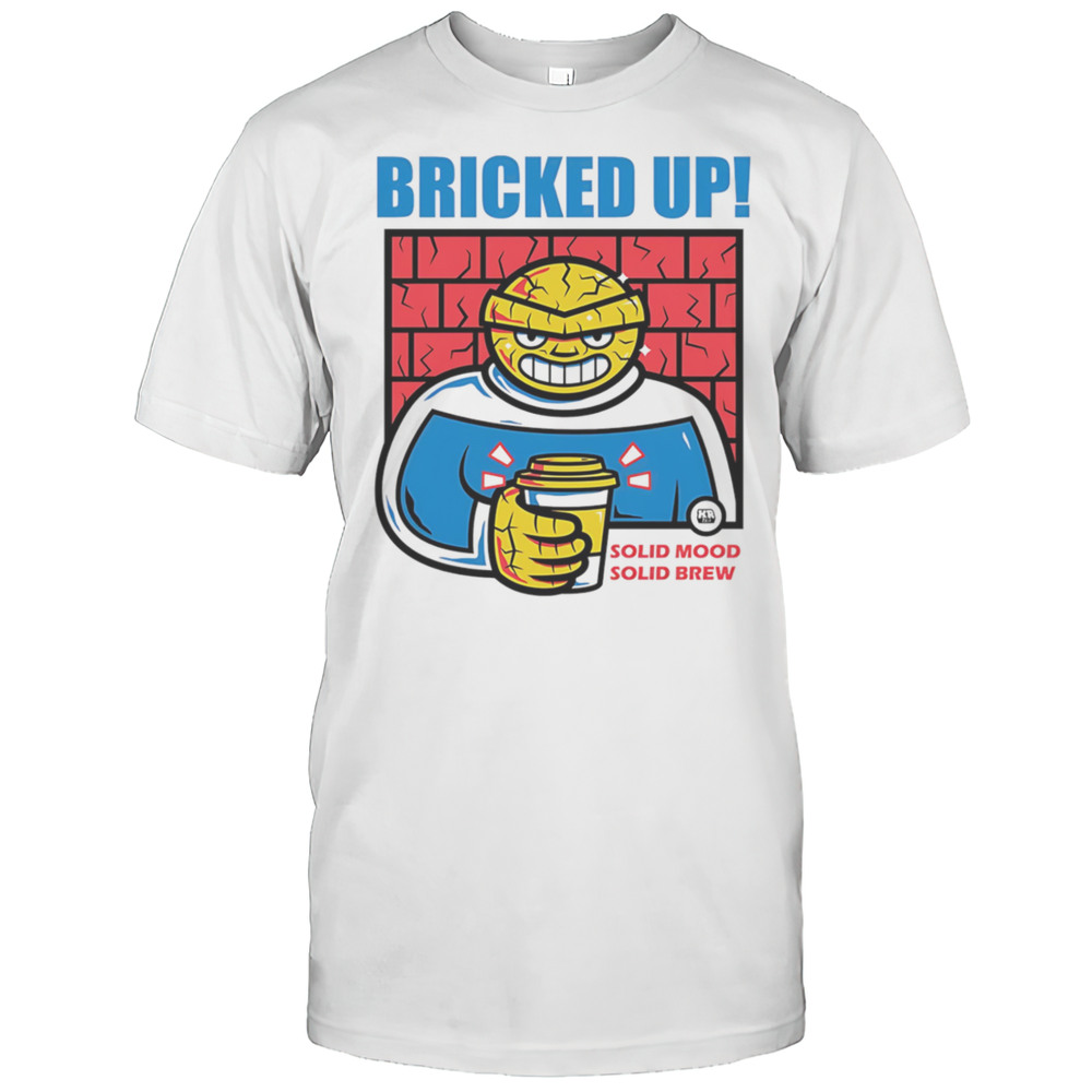 Solid Mood Solid Brew Thing With A Cup Of Coffee Shirt