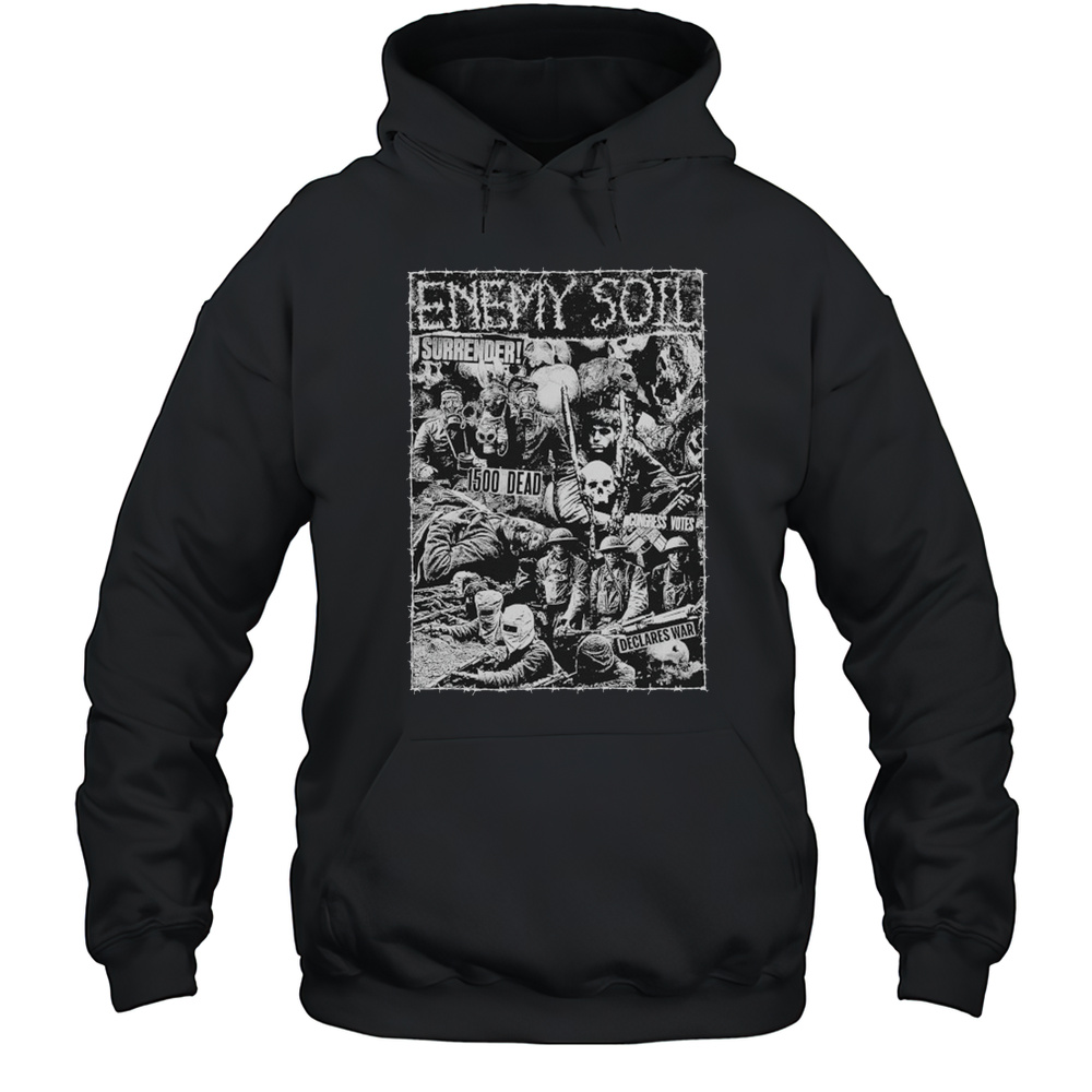 Enemy Soil Surrender T-shirt Unisex Hoodie