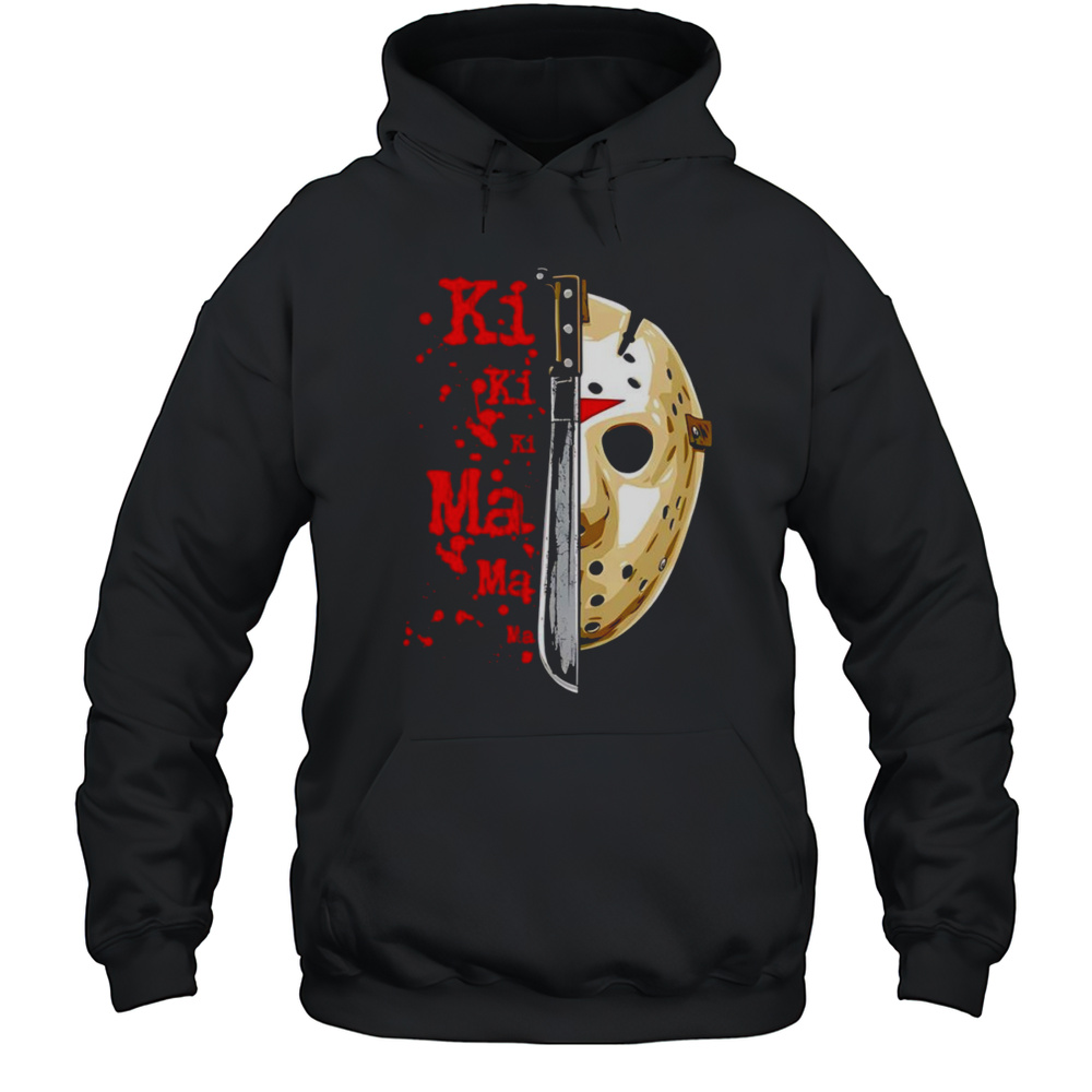 Friday The 13th Ki Ki Ki Ma Ma Ma Jason Voorhees Shirt Unisex Hoodie
