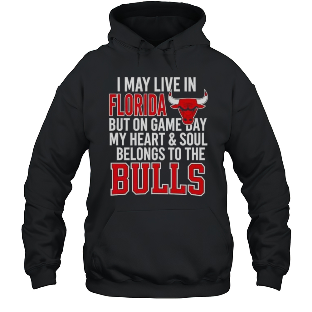 I May Live In Florida But On Game Day My Heart And Soul Belongs To The Bulls Shirt Unisex Hoodie