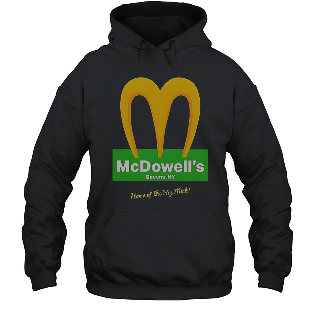 McDowells Restaurant Home Of The Big Mick Logo T-Shirt Unisex Hoodie