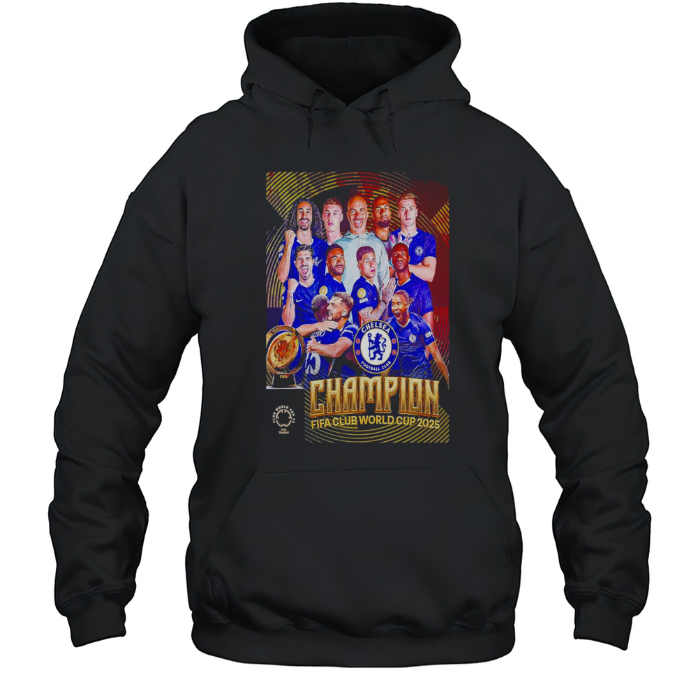 FIFA Club World Cup 2025 Champions Are Chelsea FC Shirt Unisex Hoodie
