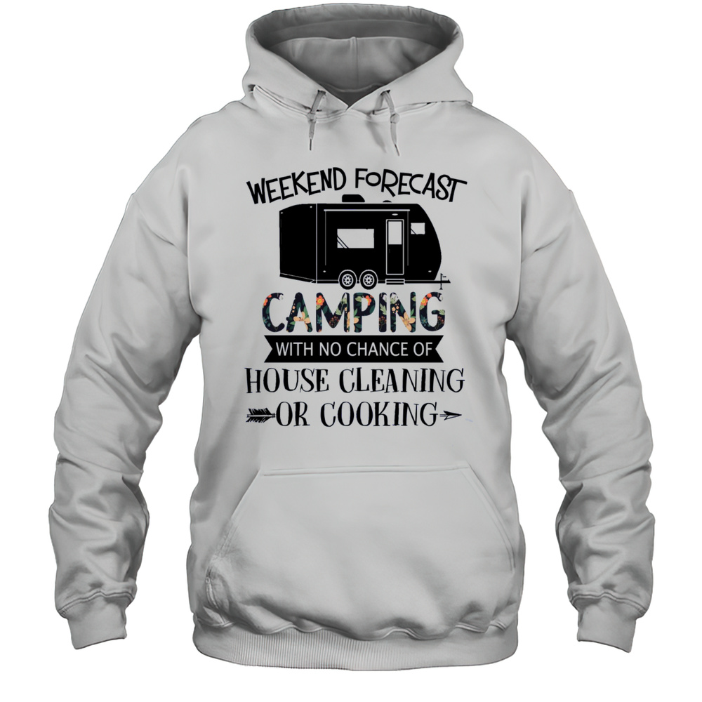 Funny Camping T-Shirt For Women  Men  No Cooking Or Cleaning Weekend Tee Unisex Hoodie