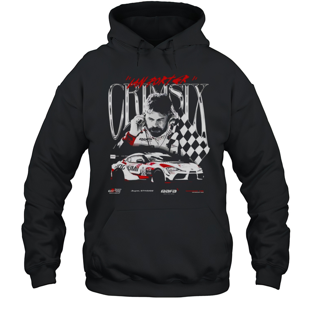 Ian Porter Crimsix Canadian Tire Mosport Shirt Unisex Hoodie