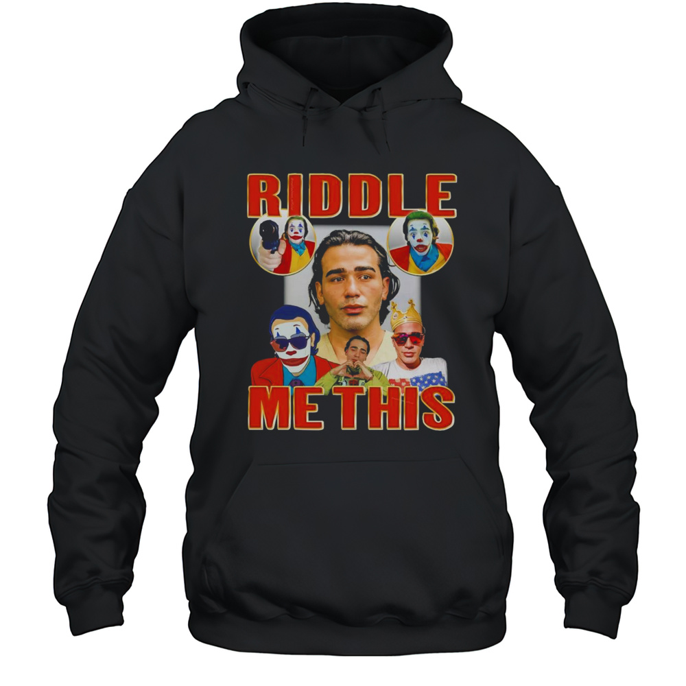 Riddle Me This Joker Shirt Unisex Hoodie