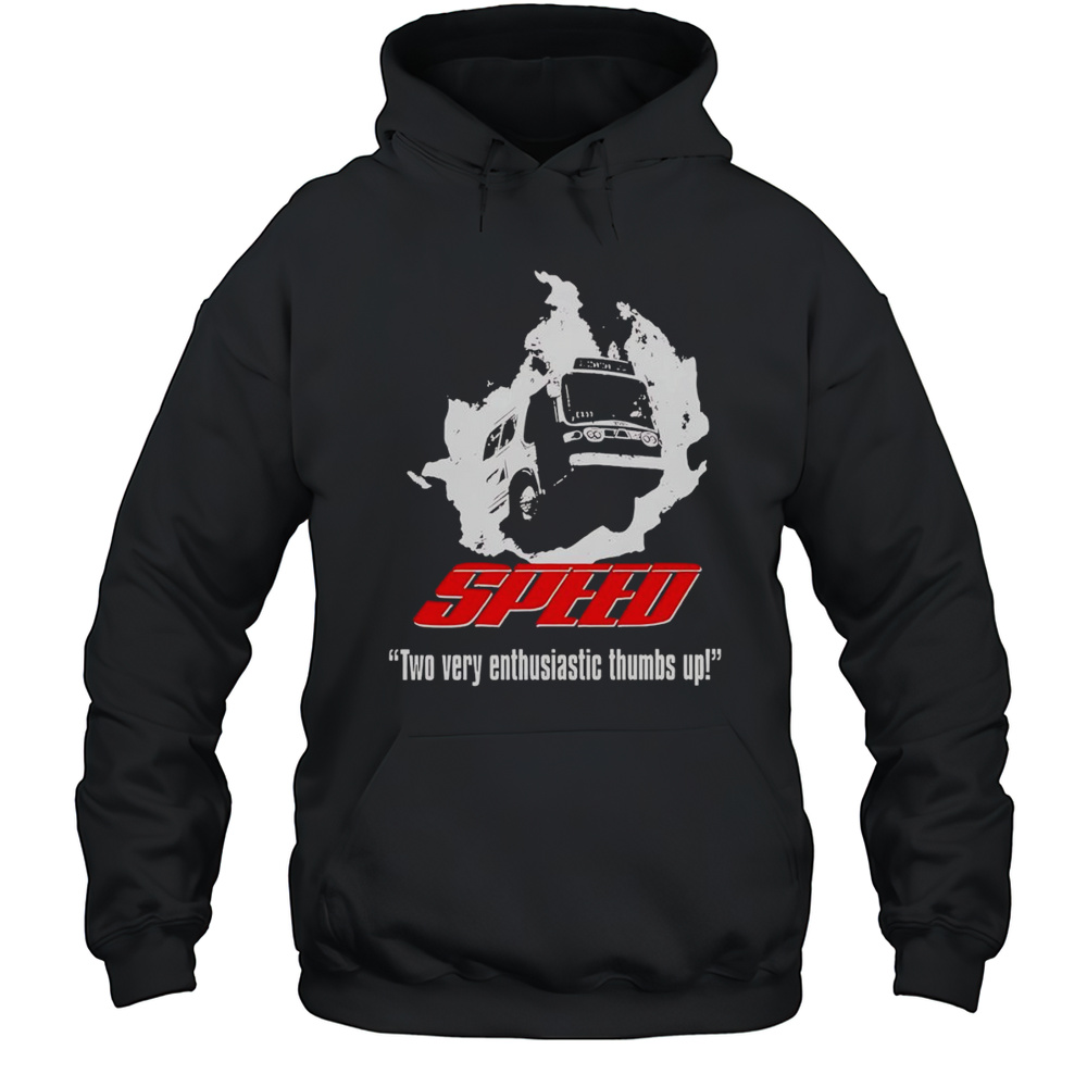 Speed Two Very Enthusiastic Thumbs Up Shirt Unisex Hoodie