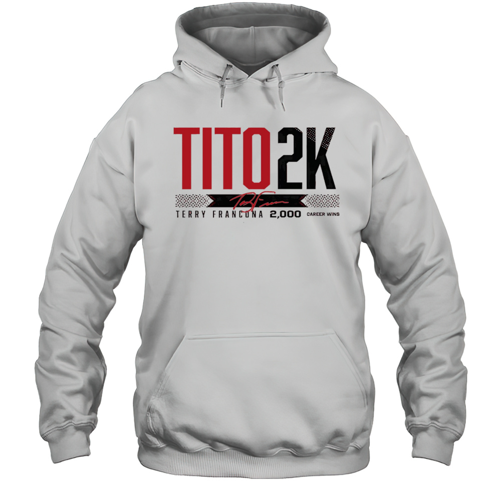Tito 2k Terry Francona 2000 Wins Shirt Unisex Hoodie