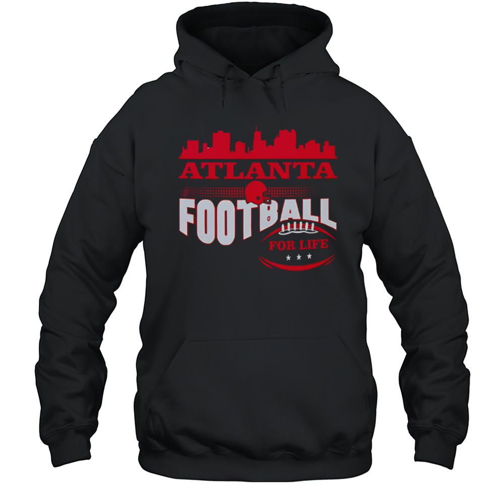 Atlanta Football For Life Skyline Shirt Unisex Hoodie