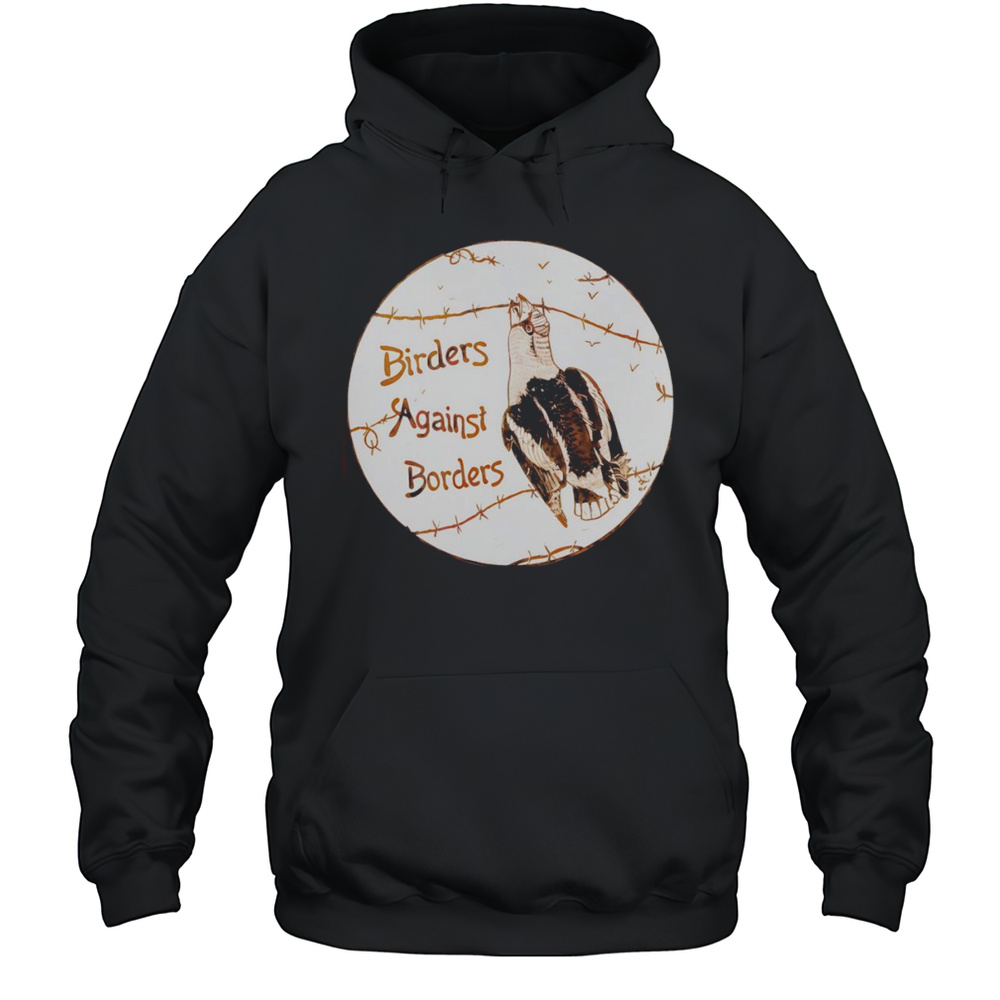 Birders Against Borders Unisex Hoodie