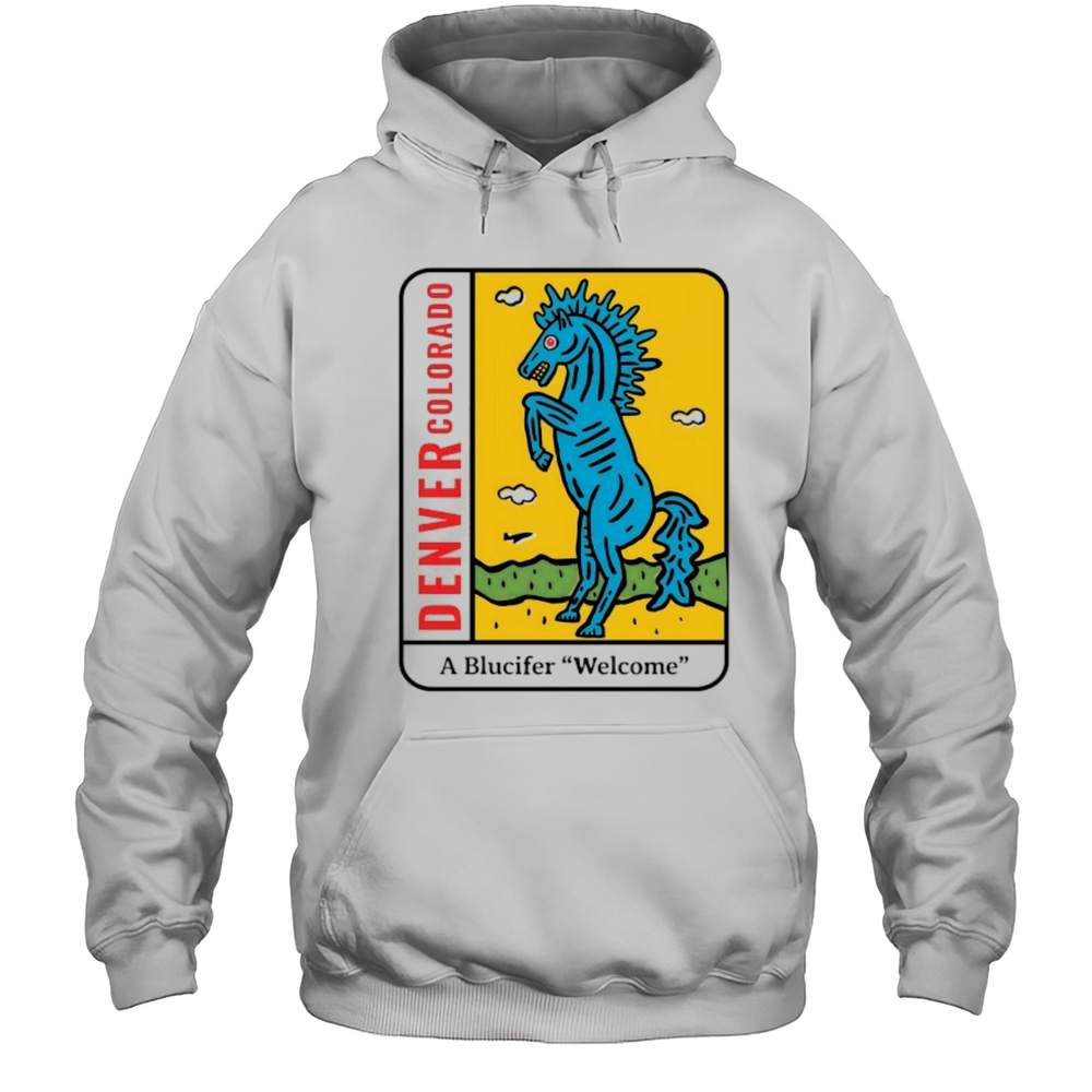 Denver Colorado A Blucifer Welcome Shirt Unisex Hoodie