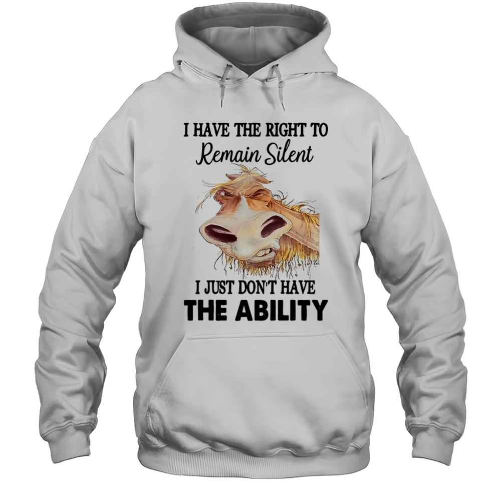 Donkey I Have The Right To Remain Silent I Just Dont Have The Ability Shirt Unisex Hoodie