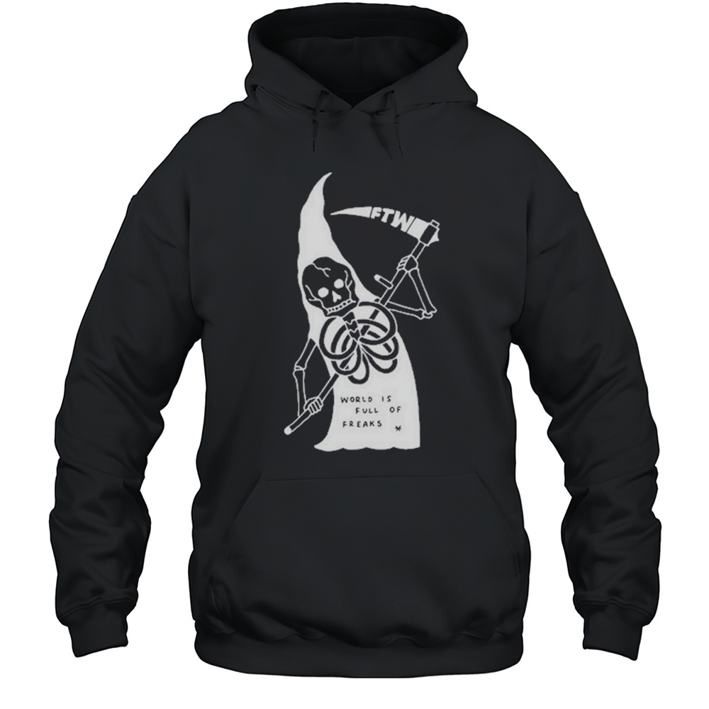 Freak The World World Is Full Freaks Of Toonico Shirt Unisex Hoodie