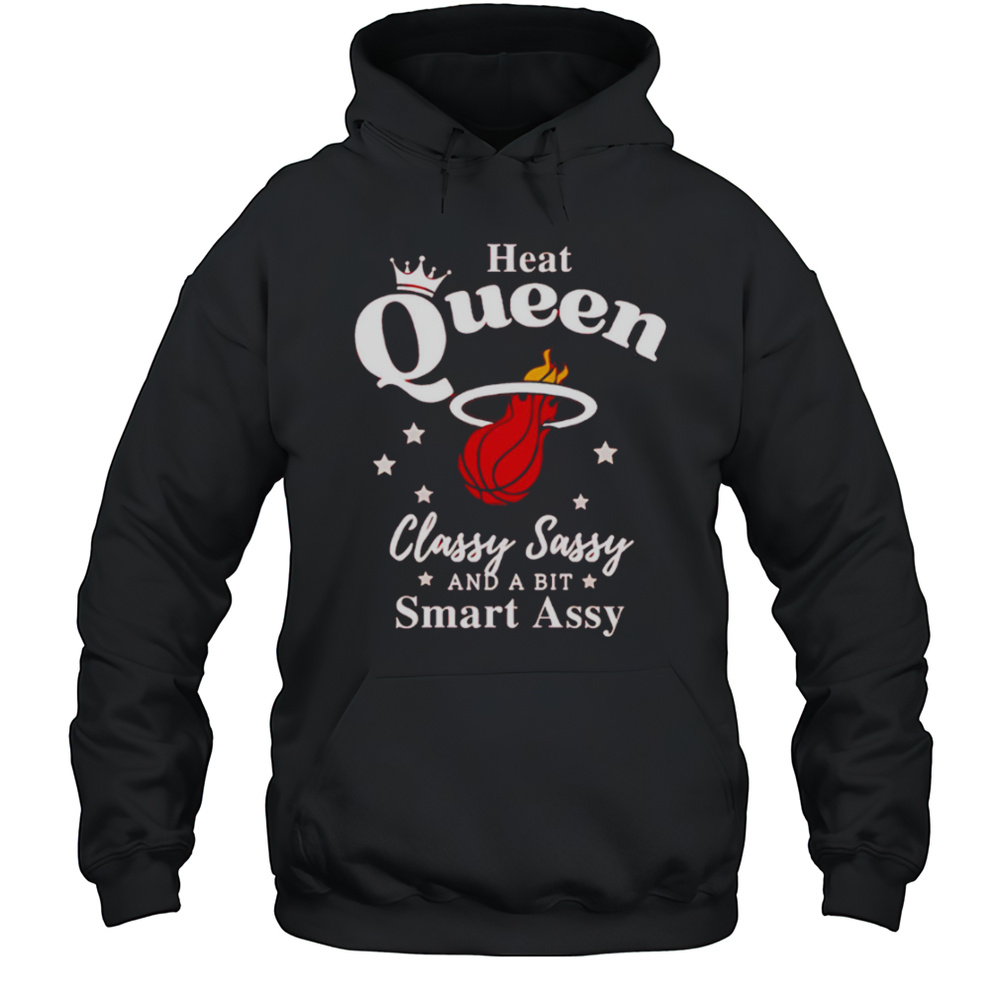 Miami Heat Queen Classy Sassy And A Bit Smart Assy Logo Shirt Unisex Hoodie