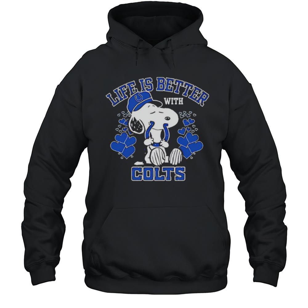 Snoopy Life Is Better With Indianapolis Colts Shirt Unisex Hoodie