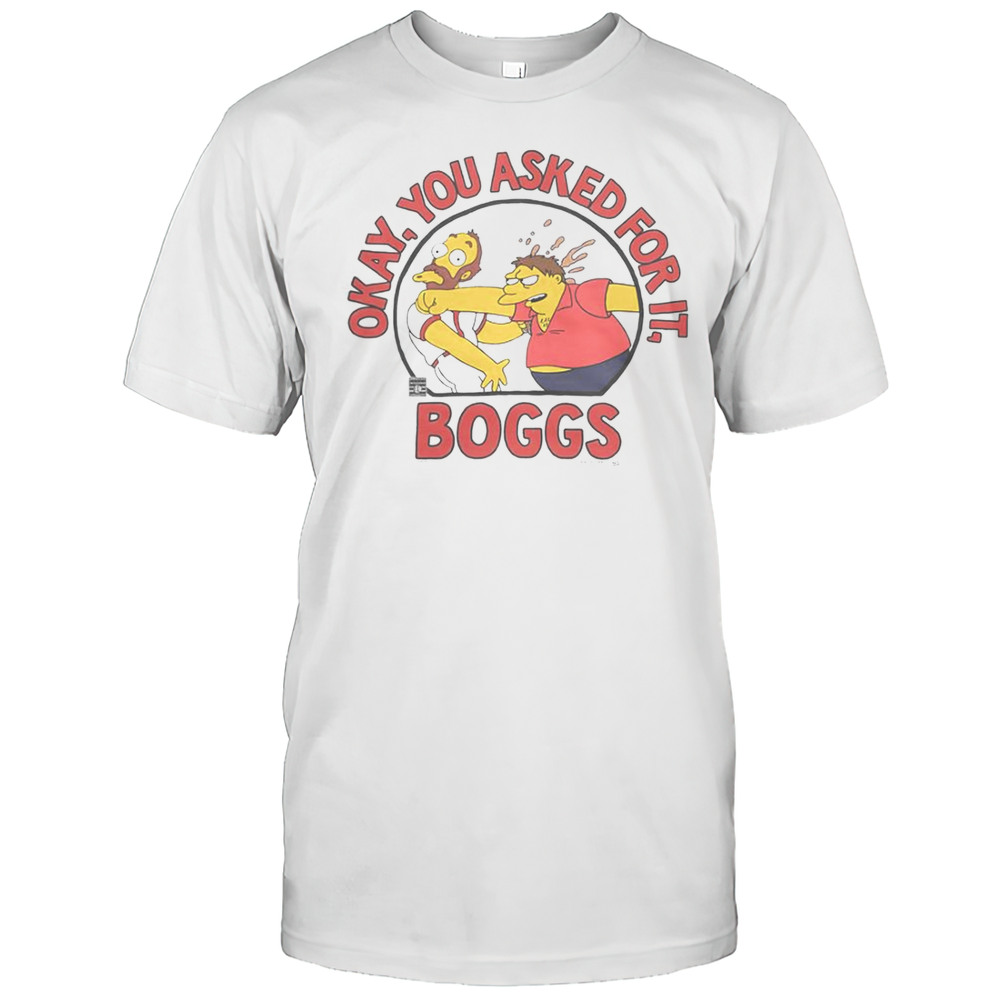 The Simpsons Wade Boggs You Asked For It T-Shirt