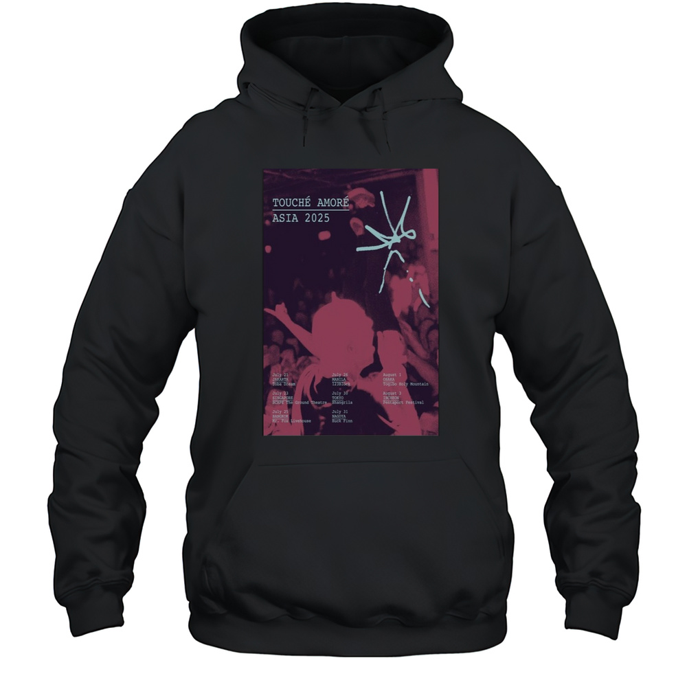 Touche Amore Asian 2025 Poster Shirt Unisex Hoodie