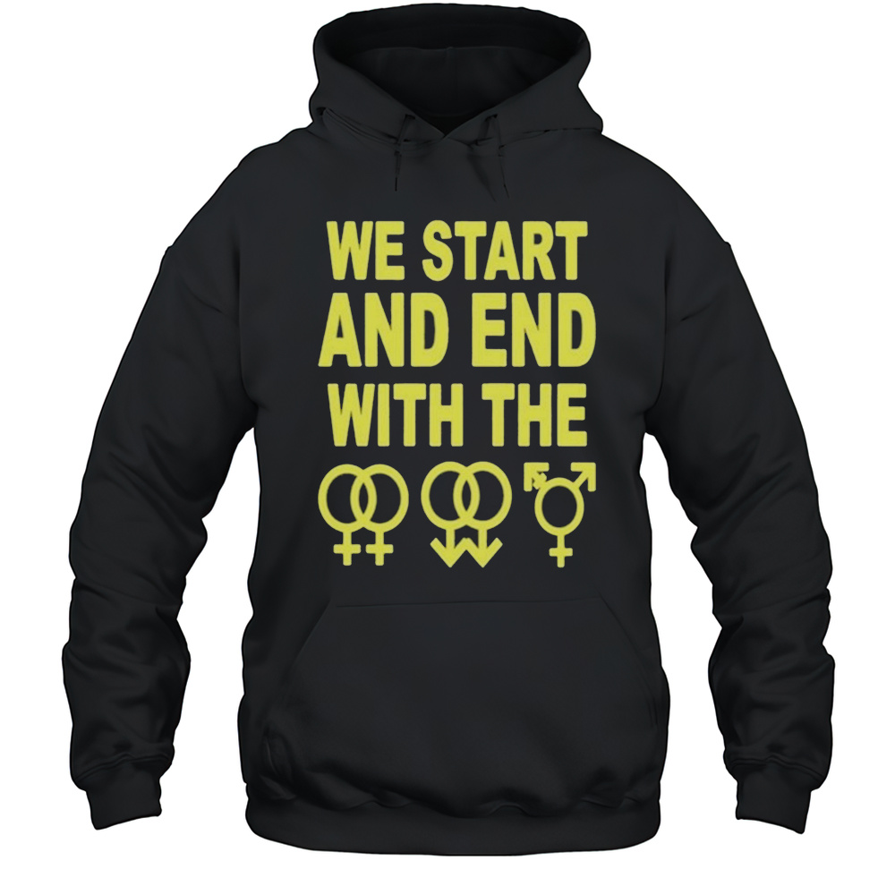 We Start And End With The Lgbtqia T-Shirt Unisex Hoodie
