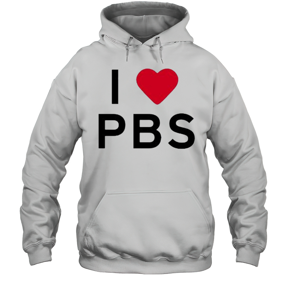 I Love PBS Shirt Unisex Hoodie