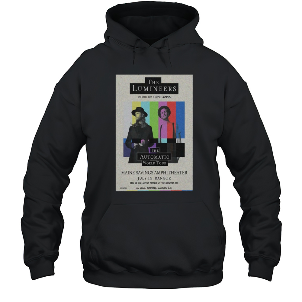 July 15 2025 The Lumineer Bangor Poster T-Shirt Unisex Hoodie