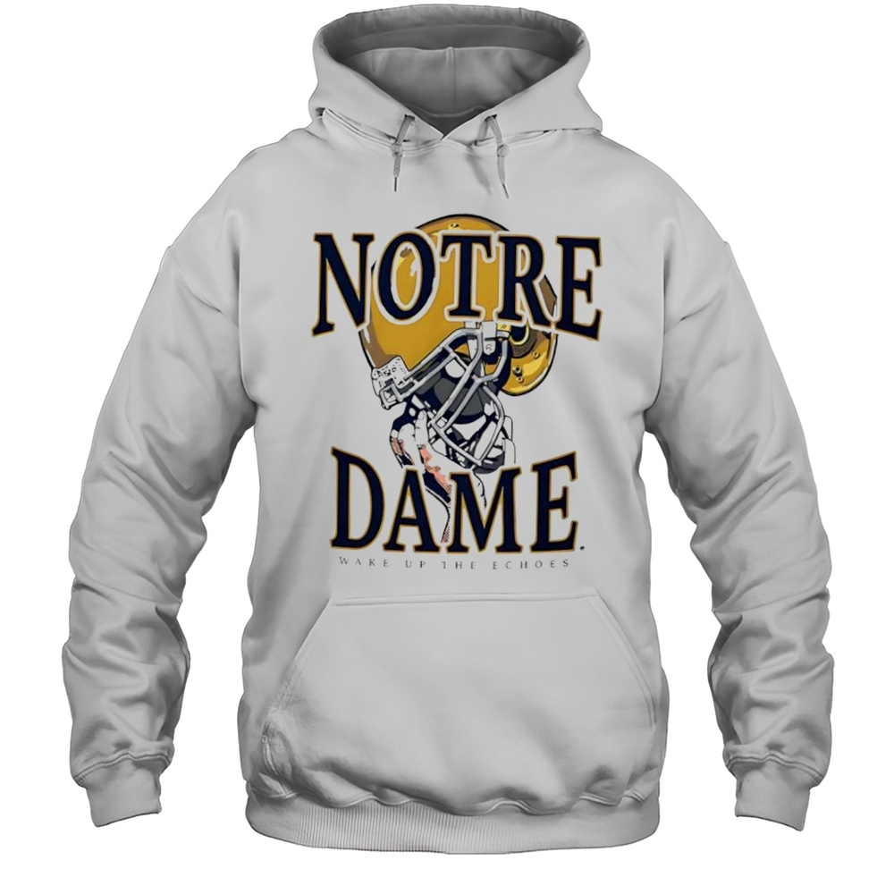 Notre Dame Fighting Irish Wake Up The Echoes Helmet Shirt Unisex Hoodie