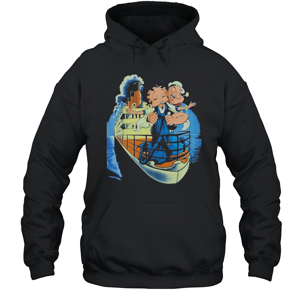 Popeye And Betty Boop Titanic Shirt Unisex Hoodie