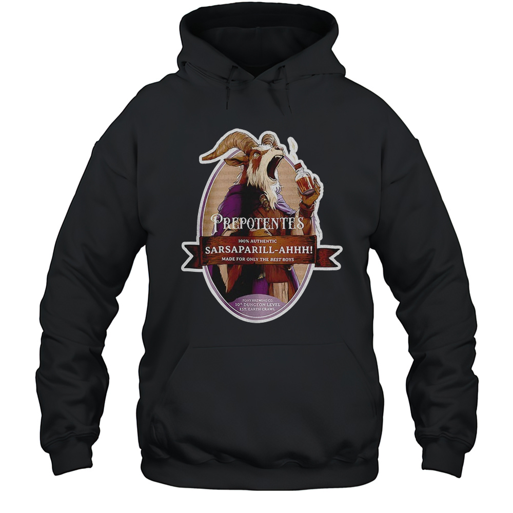 Prepotentes Sarsaparill Ahhh Made For Only The Best Boys Shirt Unisex Hoodie