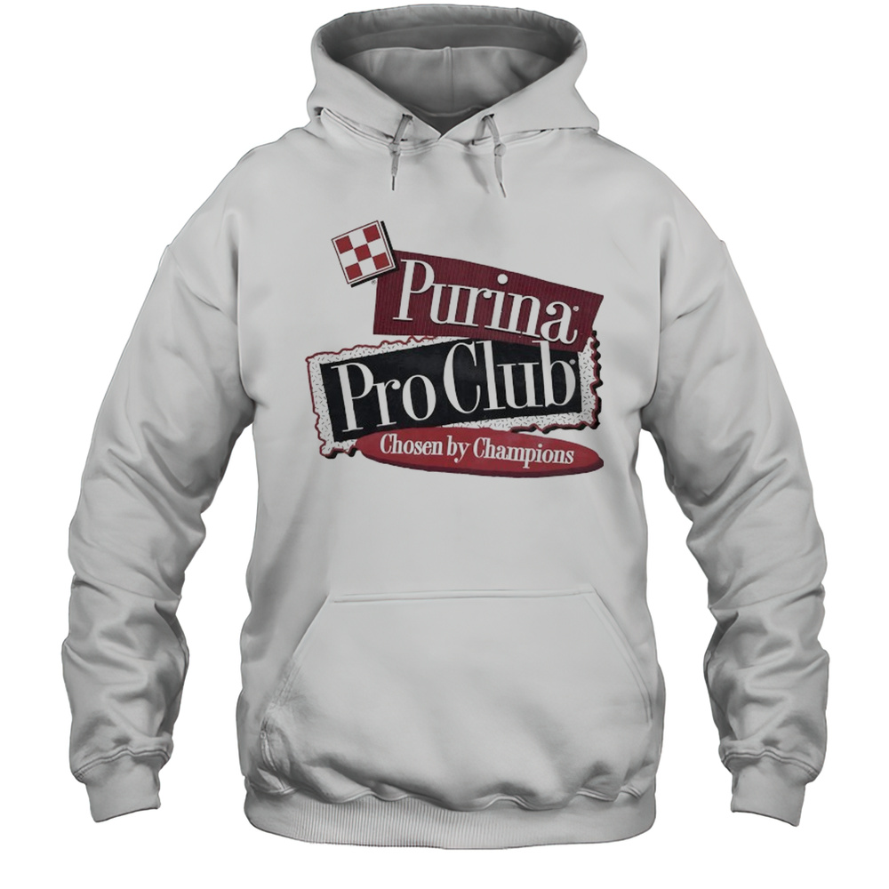 Purina Pro Club Chosen By Champions Dog Breeder Shirt Unisex Hoodie