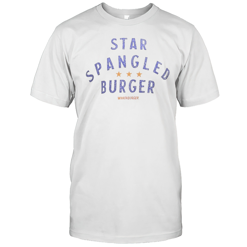 Star Spangled Burger Whataburger T-Shirt