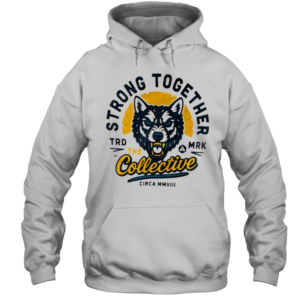 Strong Together The Collective Circa Mmviii Logo Shirt Unisex Hoodie