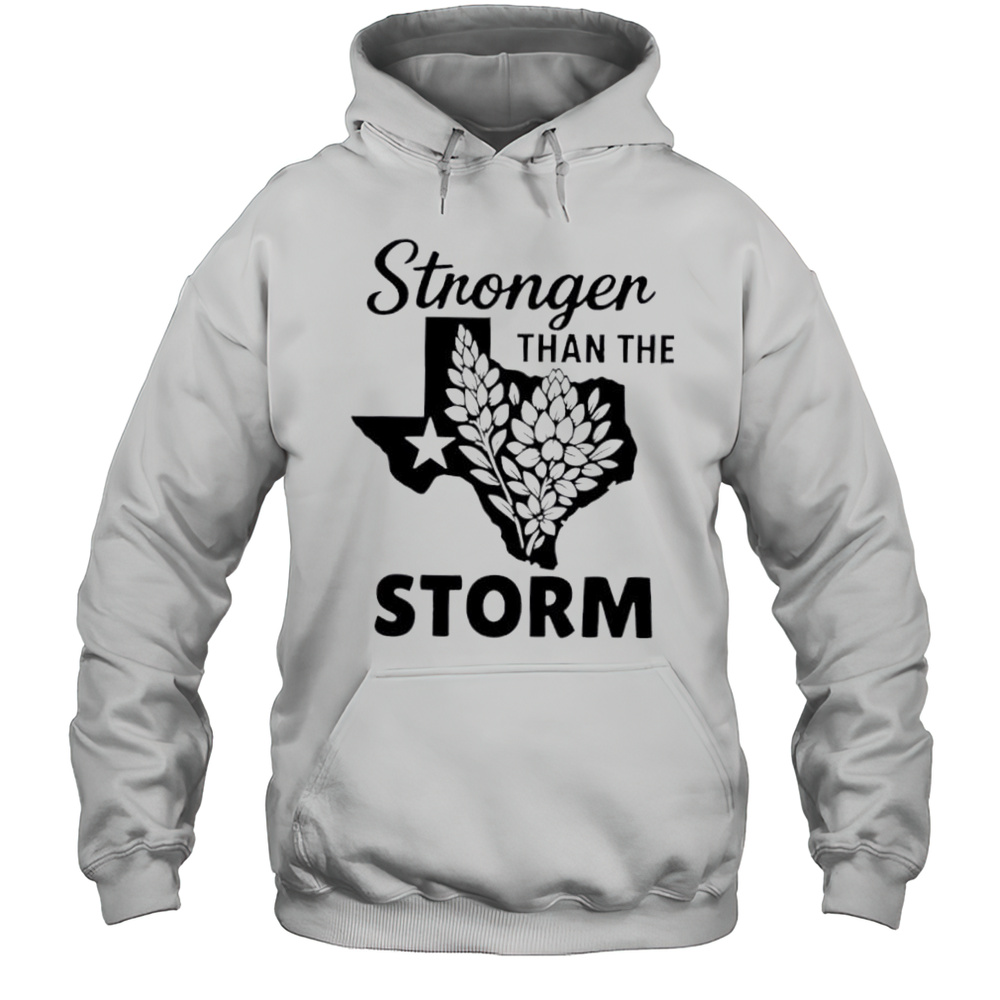 Texas Strong Stronger Than The Storm Flood Relief Shirt Unisex Hoodie