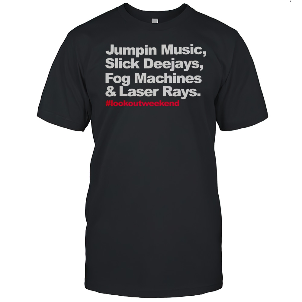 Jumpin Music Slick Deejays Fog Machines And Laser Rays Shirt