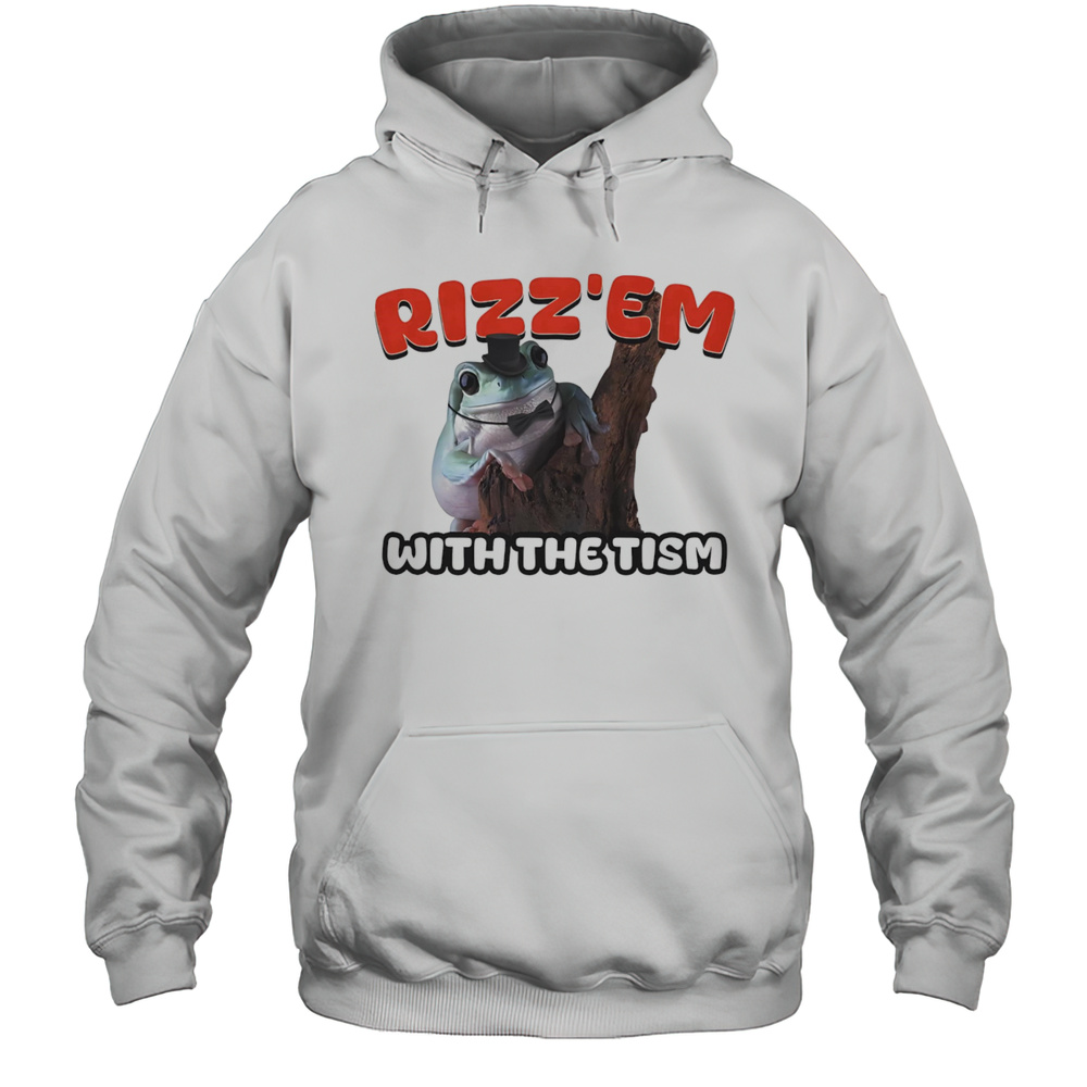 RizzEm With The Tism Shirt Unisex Hoodie