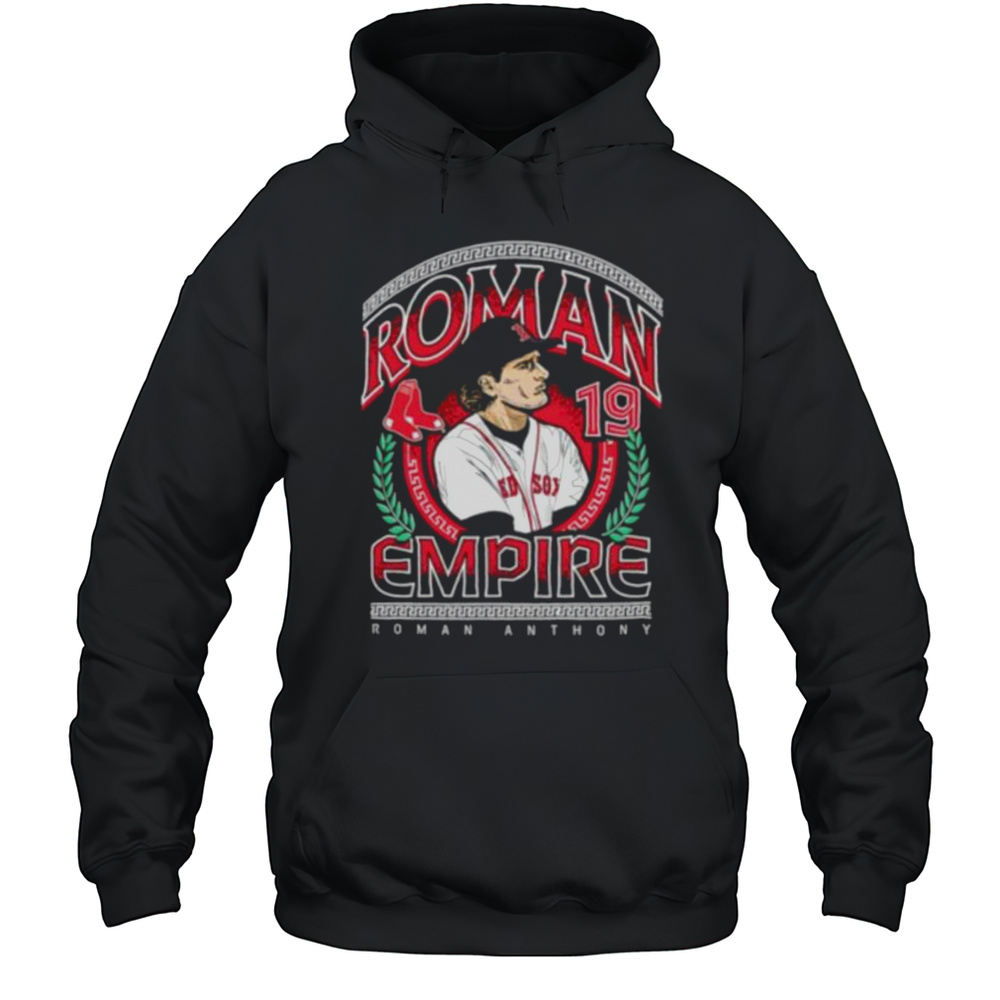 Roman Anthony 19 Boston Red Sox Roman Empire Shirt Unisex Hoodie