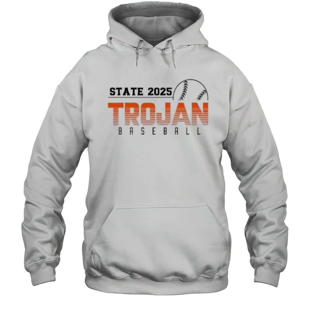 State 2025 Trojan Baseball Shirt Unisex Hoodie