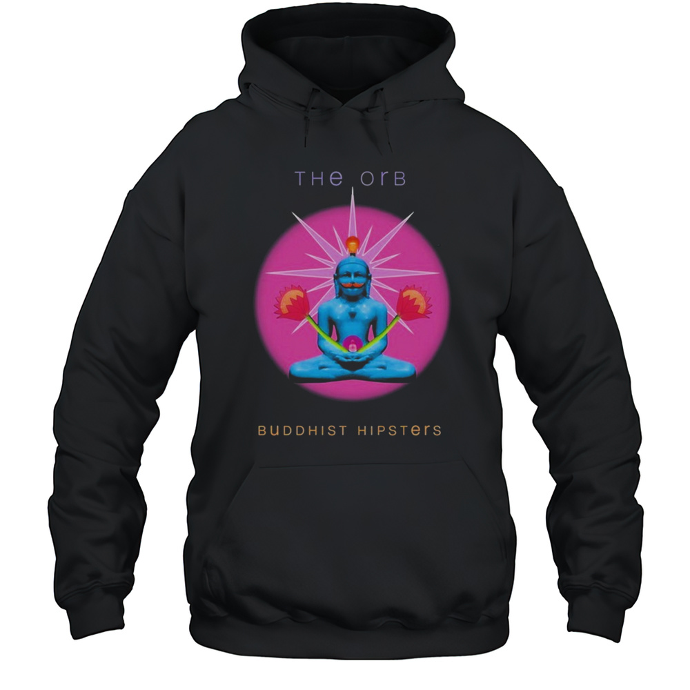 The Orb Buddhist Hipsters T-shirt Unisex Hoodie