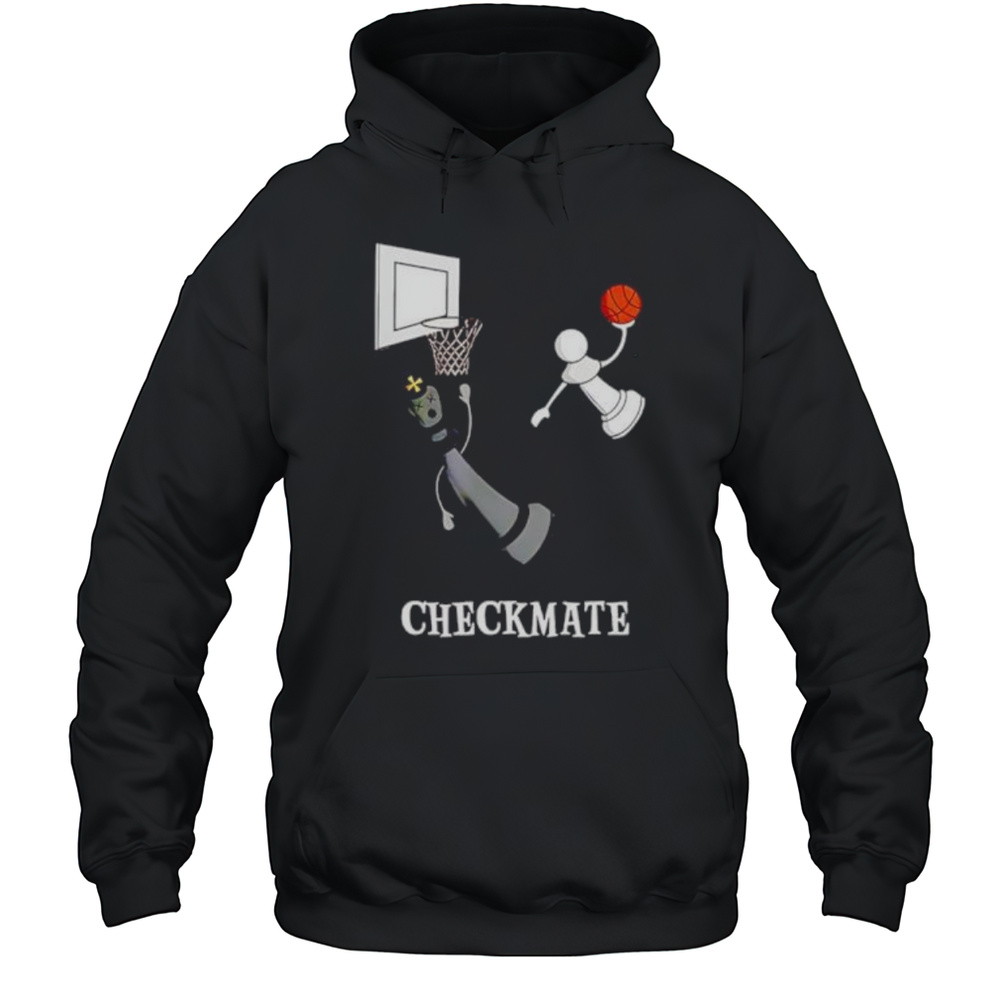 Checkmate Chess Basketball Shirt Unisex Hoodie