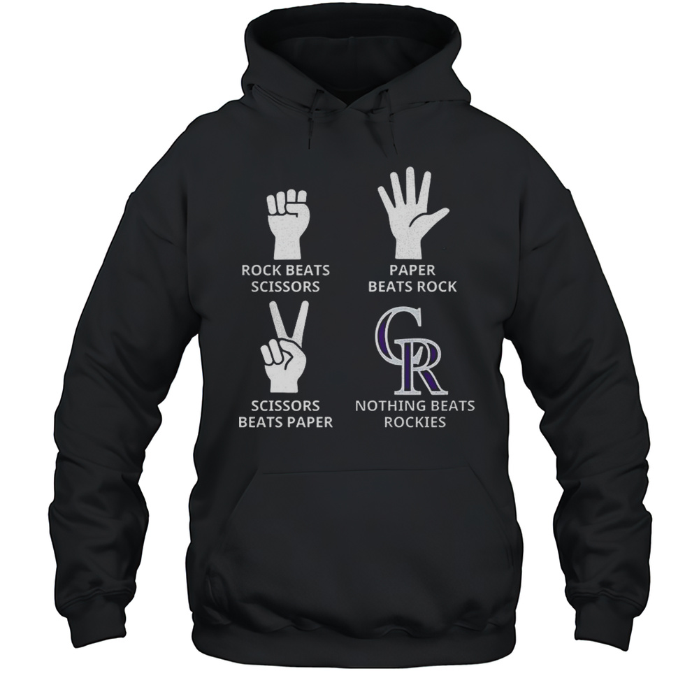 Colorado Rockies Rock Beats Scissors Paper Beats Rock Scissors Beats Paper Nothing Beats Rockies Shirt Unisex Hoodie