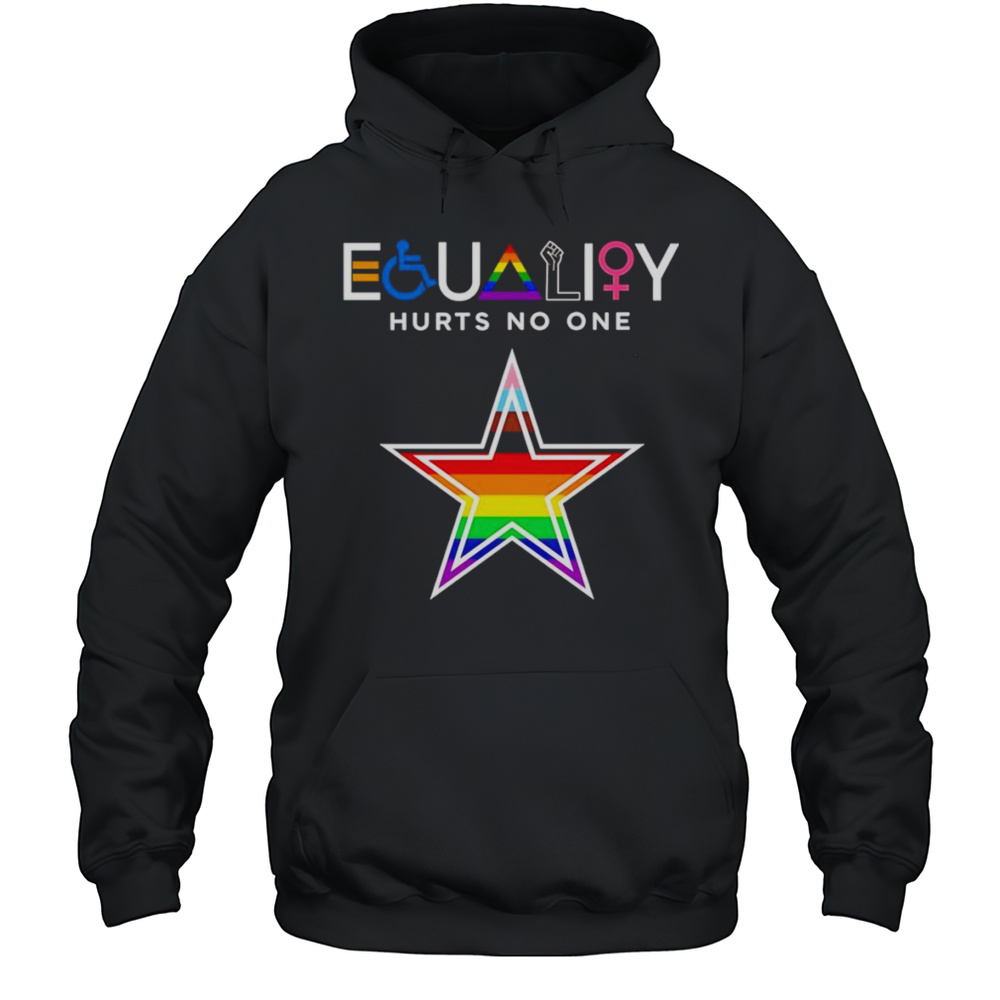 Equality Hurts No One Dallas Cowboys Shirt Unisex Hoodie