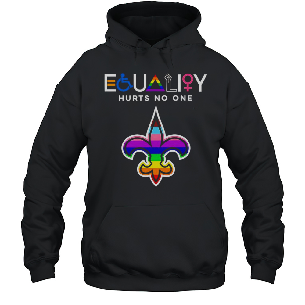 Equality Hurts No One New Orleans Saints Shirt Unisex Hoodie