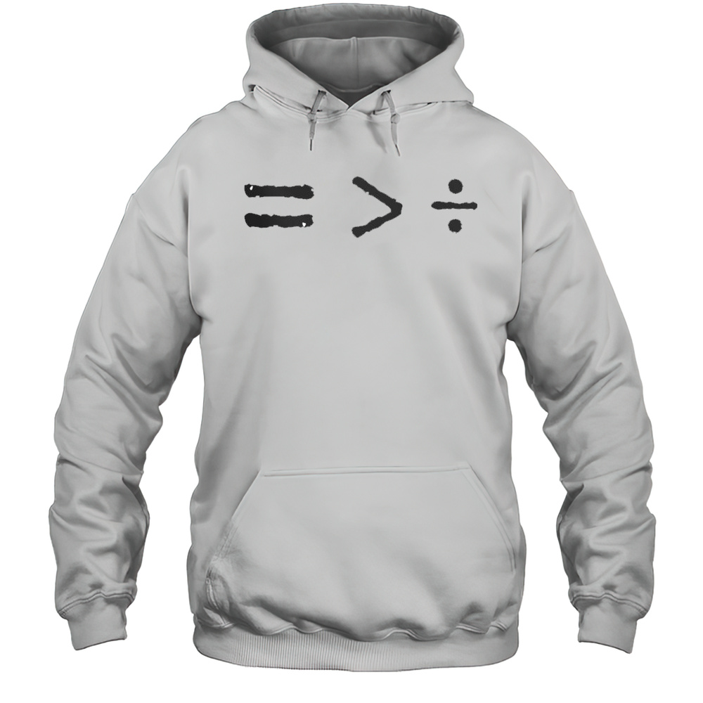 History Equality Is Geater Than Division T-Shirt Unisex Hoodie