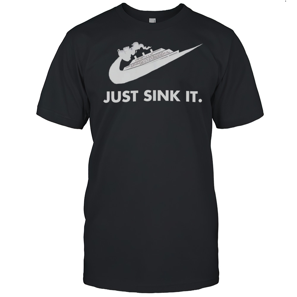 Just Sink It Shirt