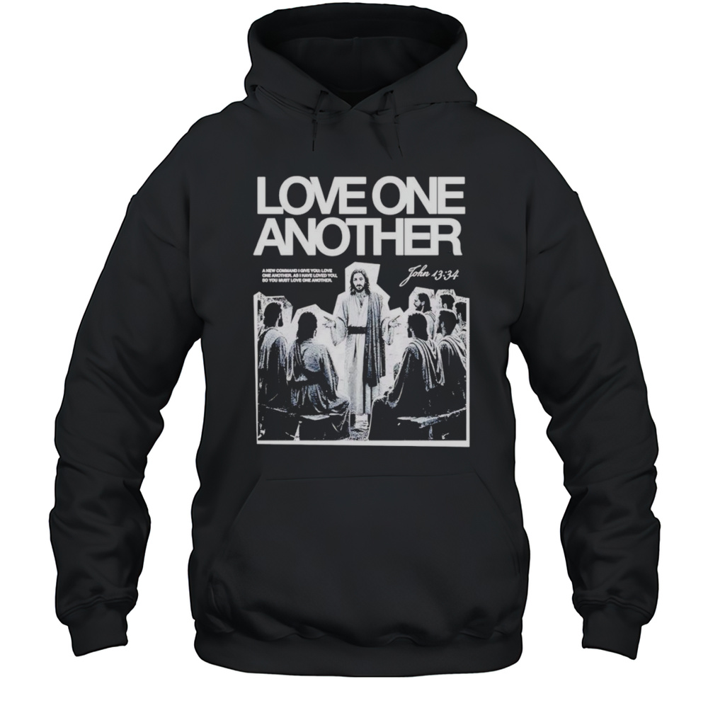 Love One Another Jesus Shirt Unisex Hoodie