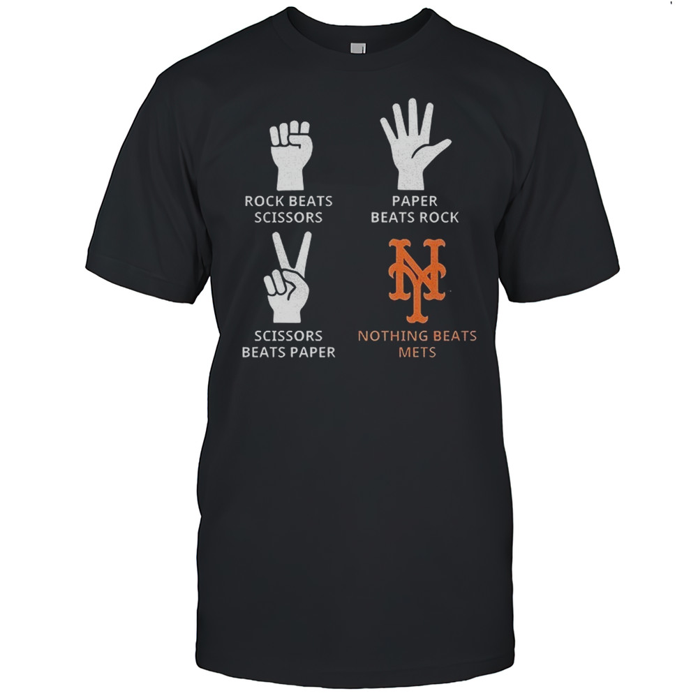 New York Mets Rock Beats Scissors Paper Beats Rock Scissors Beats Paper Nothing Beats Mets Shirt New York Mets Rock Beats Scissors Paper Beats Rock Scissors Beats Paper Nothing Beats Mets Shirt