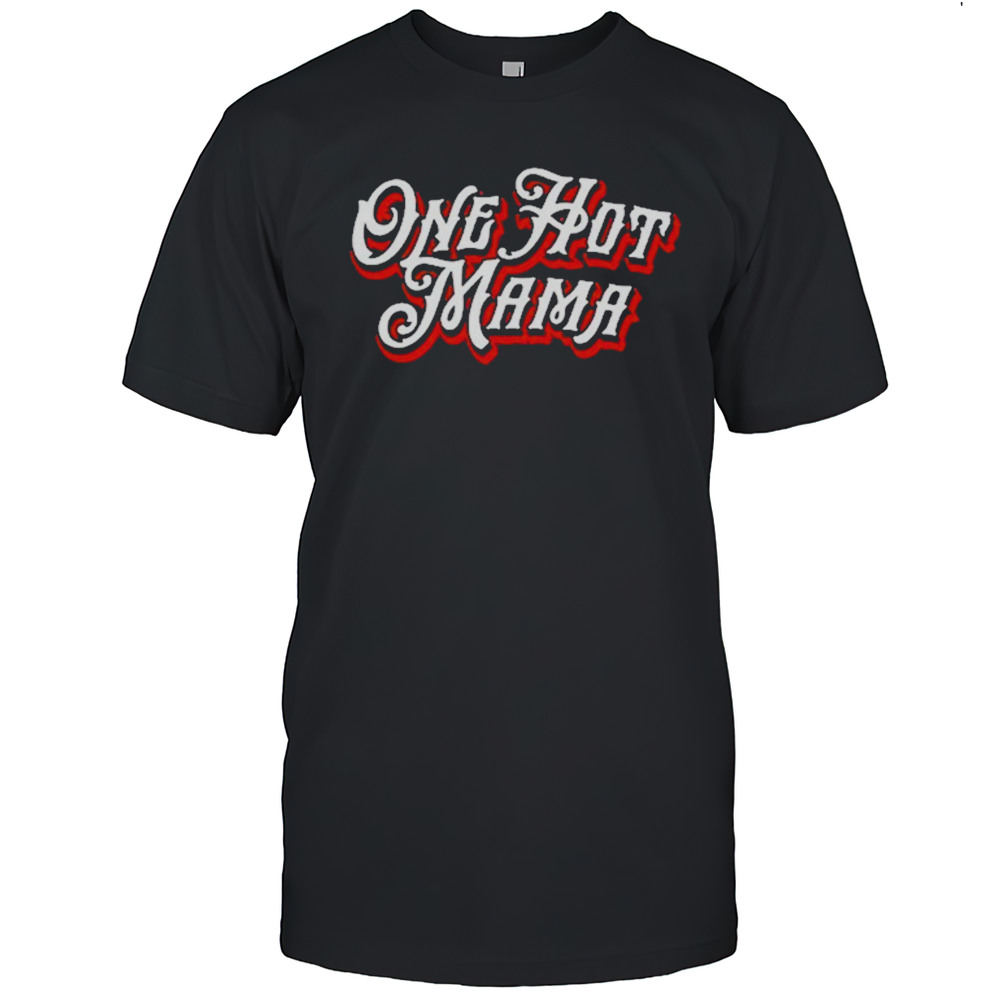 Trace Adkins One Hot Mama T-Shirt