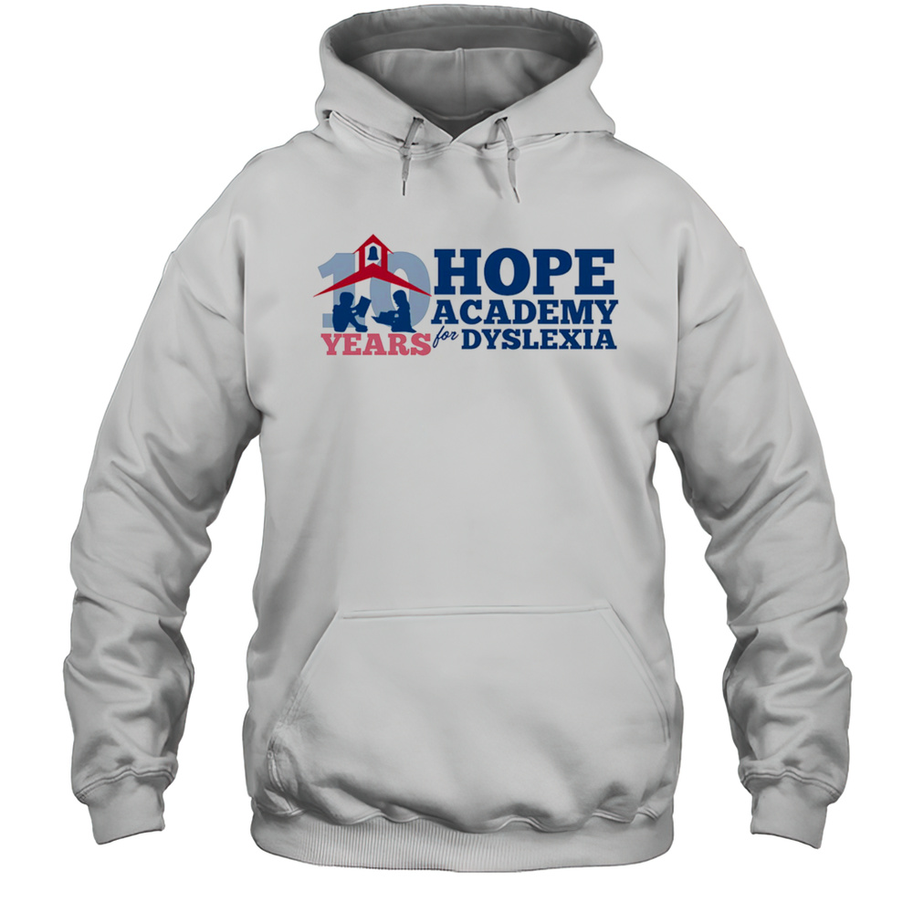 10 Years Of Hope Academy For Dyslexia Shirt Unisex Hoodie